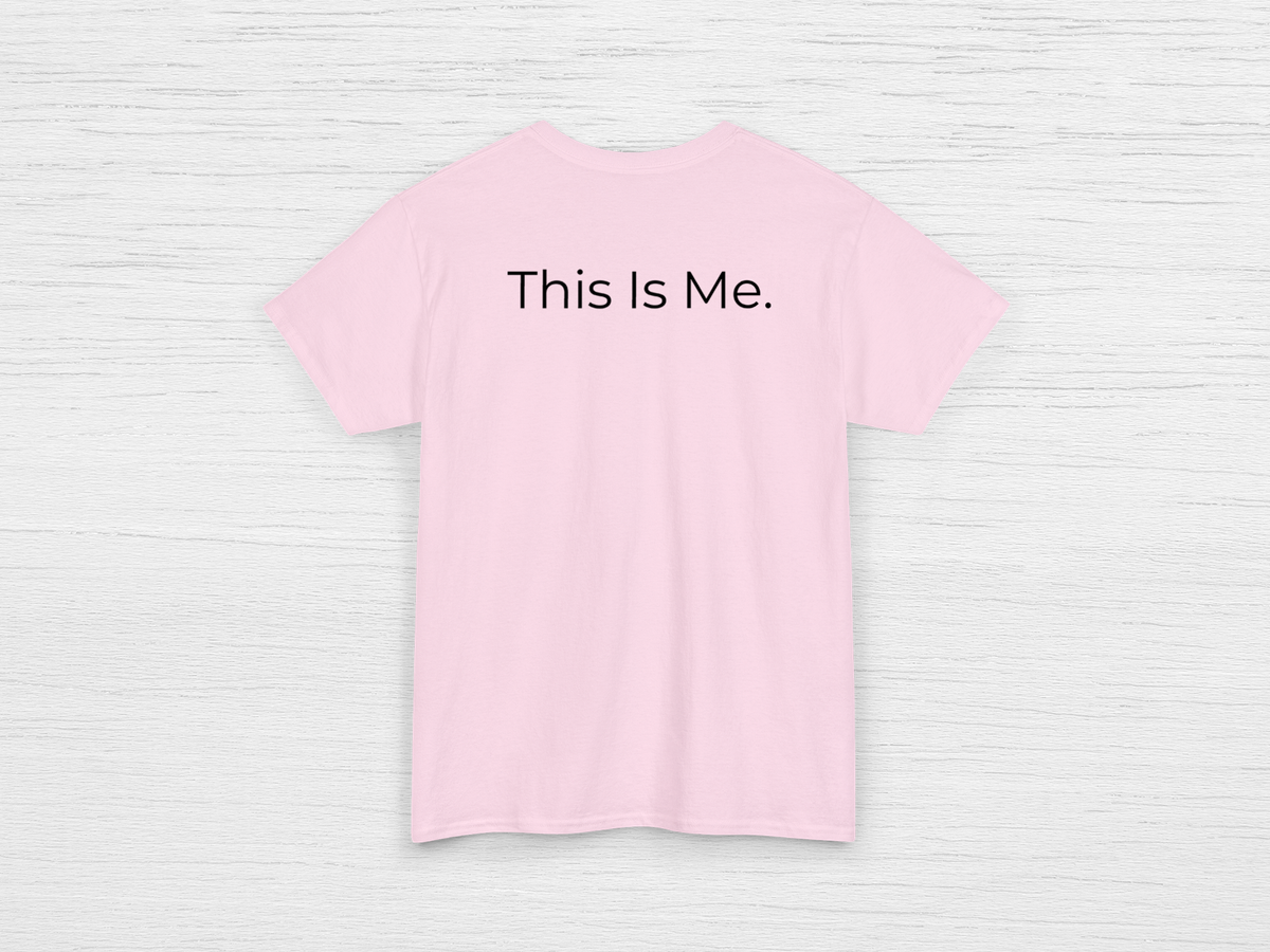 This Is Me Tee - SENdyno