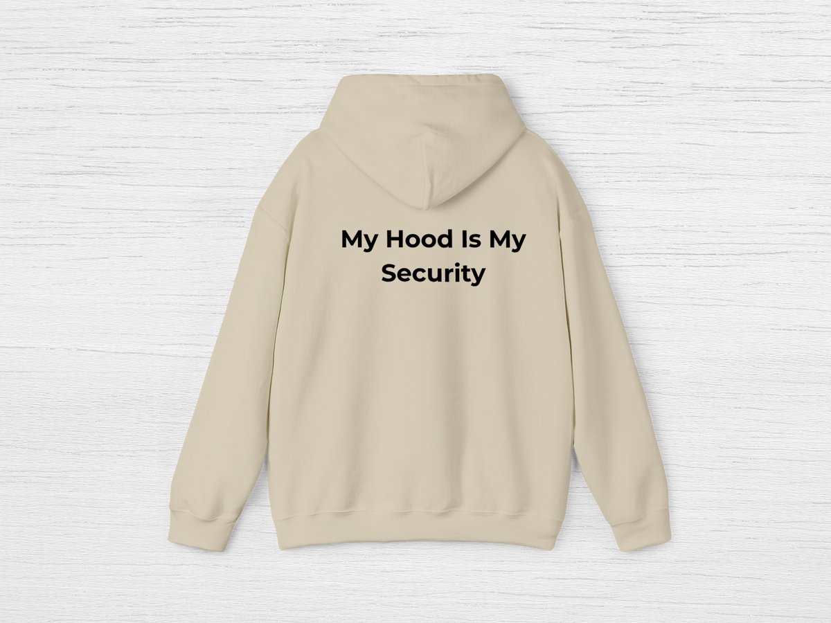 My Hood Is My Security Hoodie - SENdyno