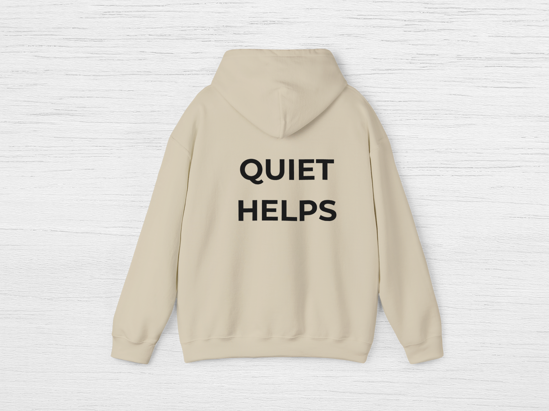 Quiet Helps Hoodie