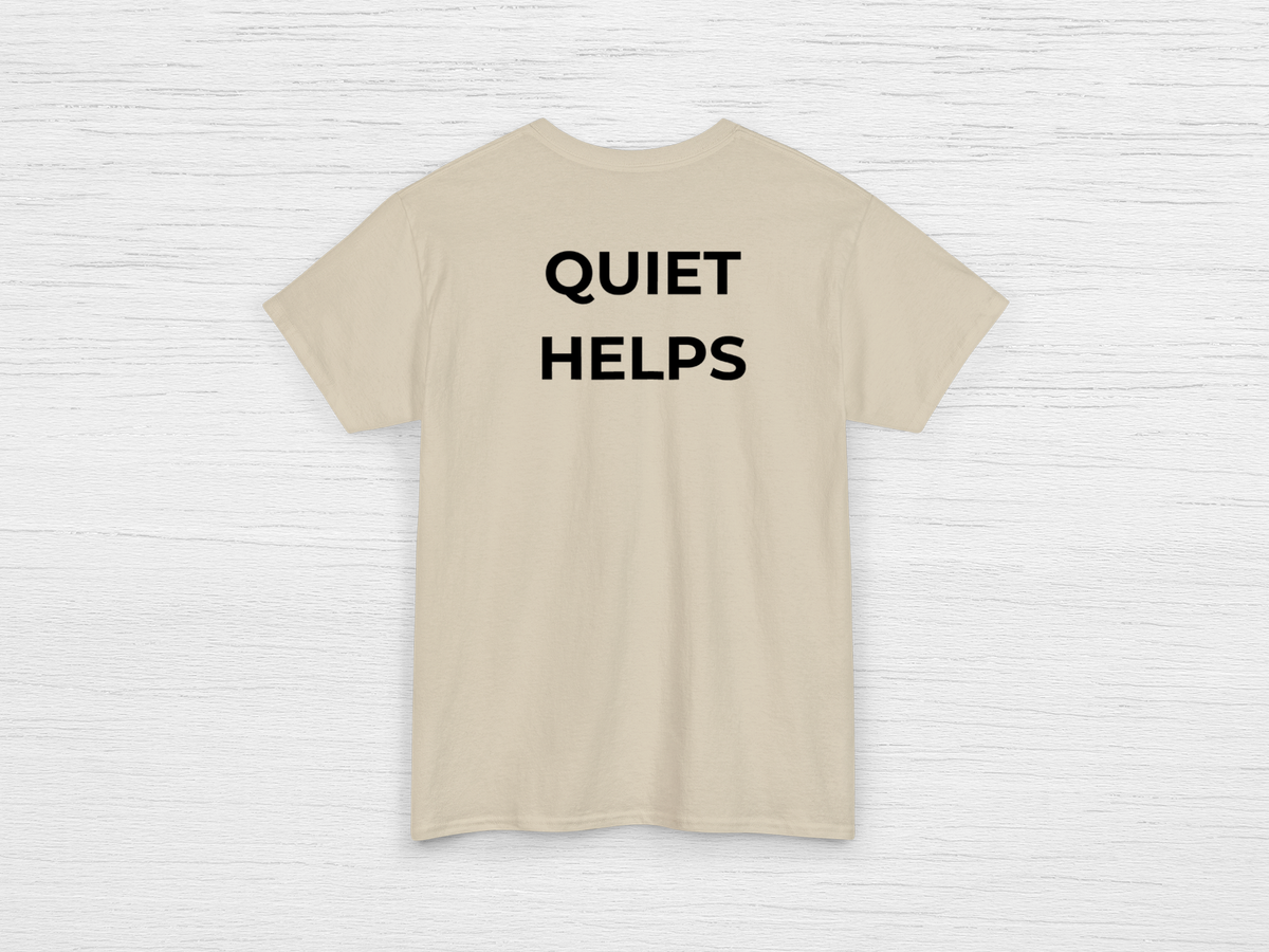 Quiet Helps Tee - SENdyno