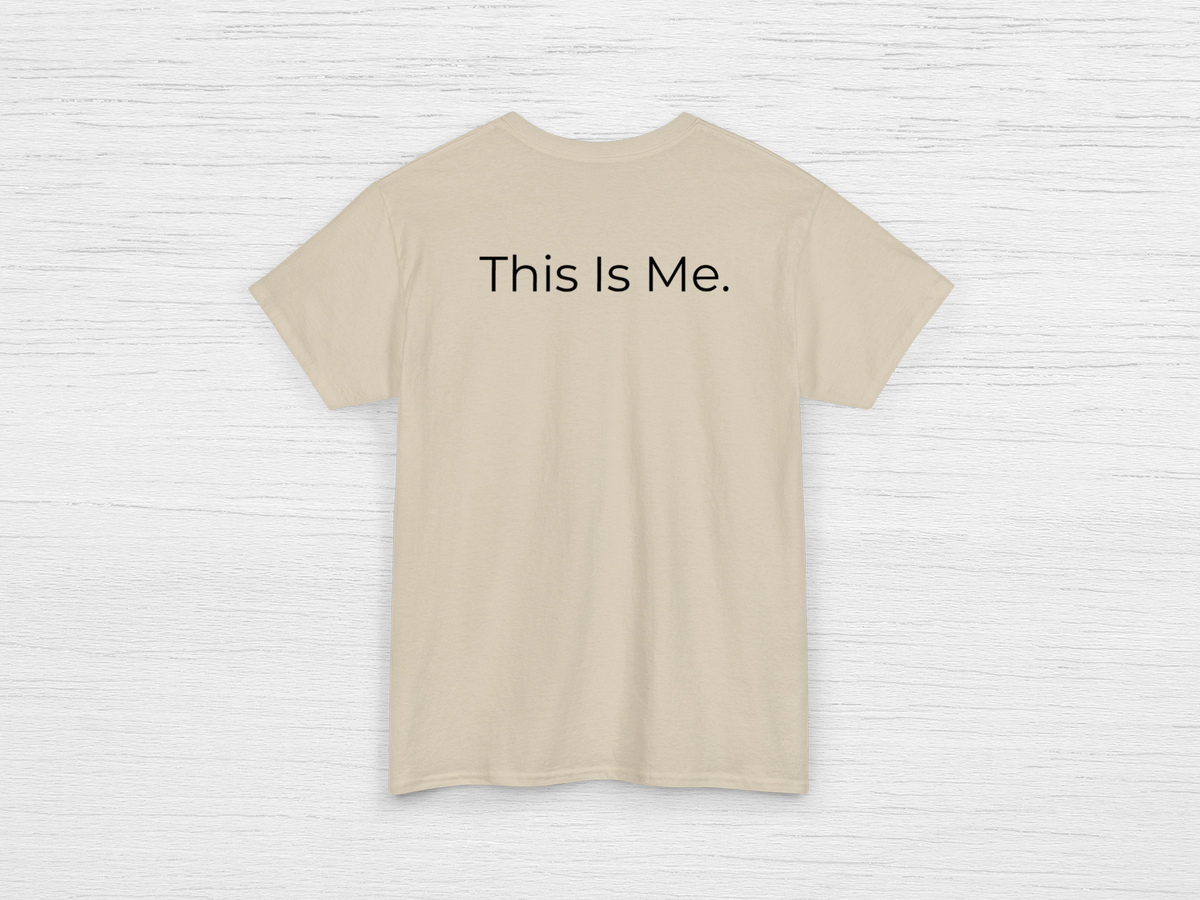 This Is Me Tee - SENdyno